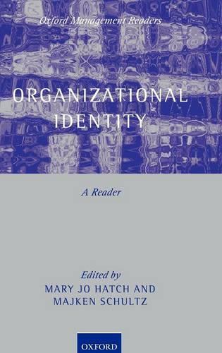 Organizational Identity: A Reader