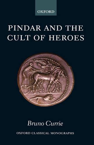 Pindar and the Cult of Heroes