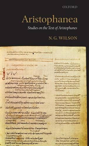 Aristophanea: Studies on the Text of Aristophanes