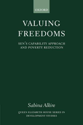 Valuing Freedoms: Sen's Capability Approach and Poverty Reduction