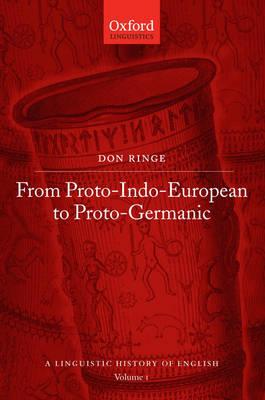 From Proto-Indo-European to Proto-Germanic: A Linguistic History of English