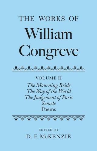 The Works of William Congreve: Volume II