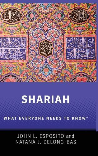 Shariah: What Everyone Needs to Know®