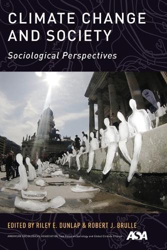 Climate Change and Society: Sociological Perspectives