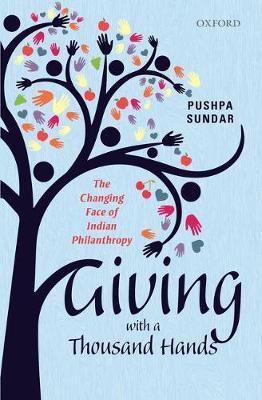 Giving with a Thousand Hands: The Changing Face of Indian Philanthropy