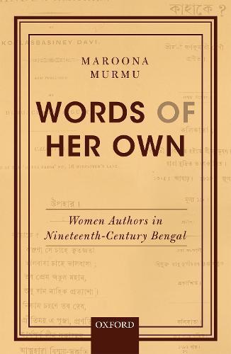 Words of Her Own: Women Authors in Nineteenth-Century Bengal