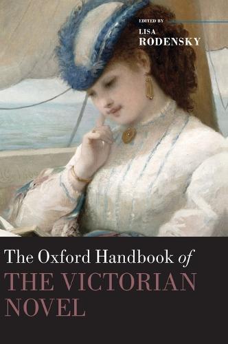 The Oxford Handbook of the Victorian Novel