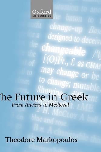 The Future in Greek: From Ancient to Medieval