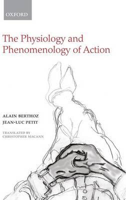 The Physiology and Phenomenology of Action