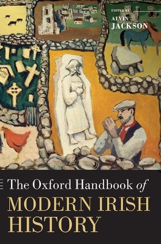 The Oxford Handbook of Modern Irish History