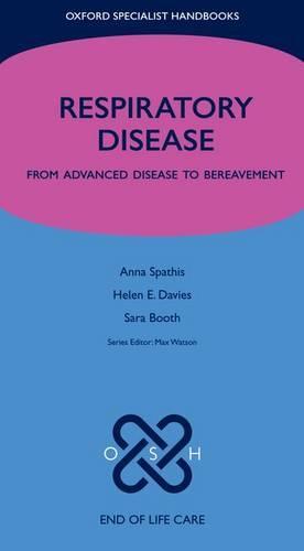 Respiratory Disease: From Advanced Disease to Bereavement