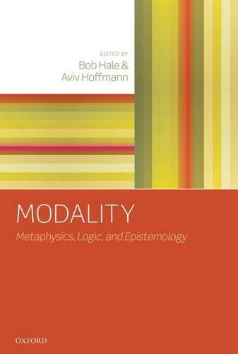 Modality: Metaphysics, Logic, and Epistemology