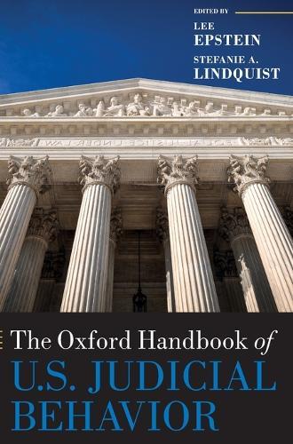 The Oxford Handbook of U.S. Judicial Behavior