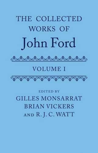 The Collected Works of John Ford: Volume I