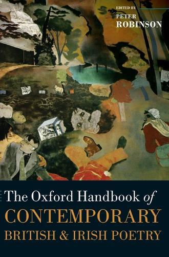 The Oxford Handbook of Contemporary British and Irish Poetry