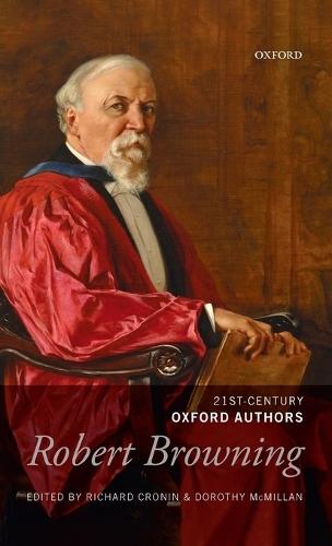 Robert Browning: 21st-Century Oxford Authors