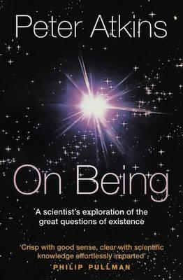 On Being: A scientist's exploration of the great questions of existence
