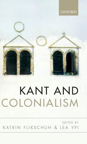 Kant and Colonialism: Historical and Critical Perspectives