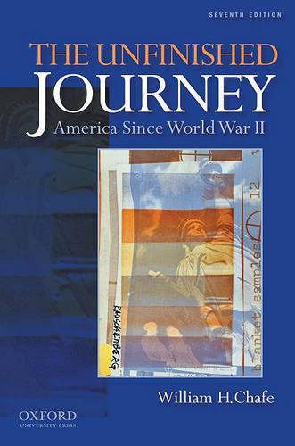 The Unfinished Journey: America Since World War II
