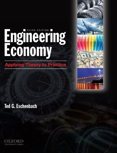 Engineering Economy: Applying Theory to Practice