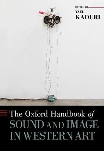 The Oxford Handbook of Sound and Image in Western Art