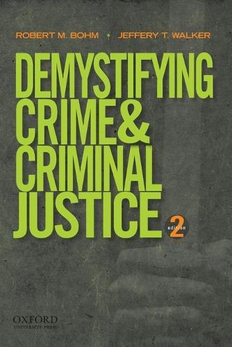 Demystifying Crime and Criminal Justice