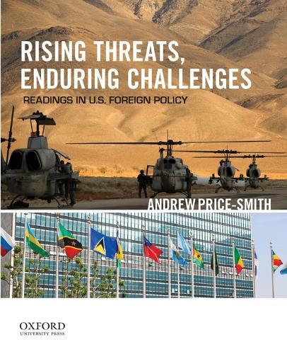 Rising Threats, Enduring Challenges: Readings in U.S. Foreign Policy
