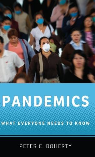 Pandemics: What Everyone Needs to Know®