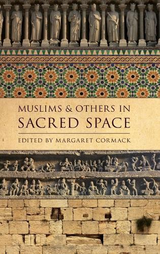 Muslims and Others in Sacred Space