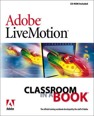 Adobe LiveMotion Classroom in a Book
