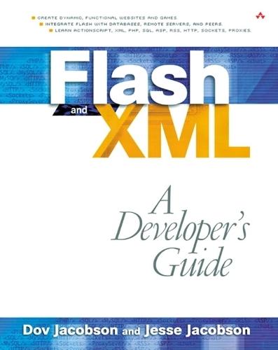 Flash and XML: A Developer's Guide