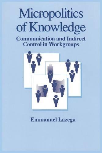 Micropolitics of Knowledge