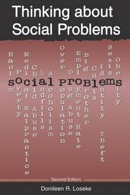 Thinking About Social Problems: An Introduction to Constructionalist Perspectives