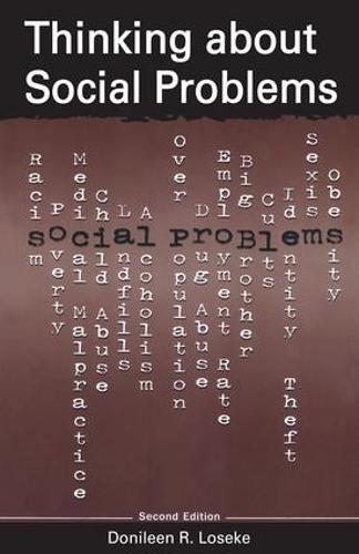 Thinking About Social Problems: An Introduction to Constructionist Perspectives