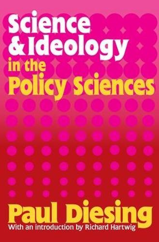 Science and Ideology in the Policy Sciences