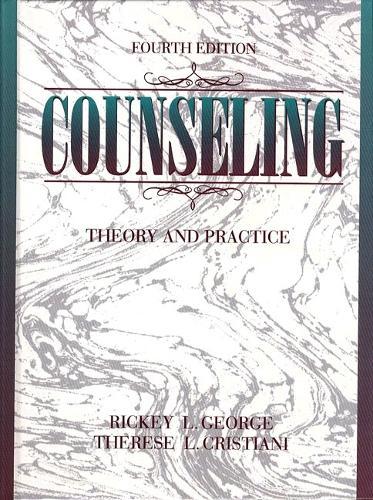 Counseling: Theory and Practice