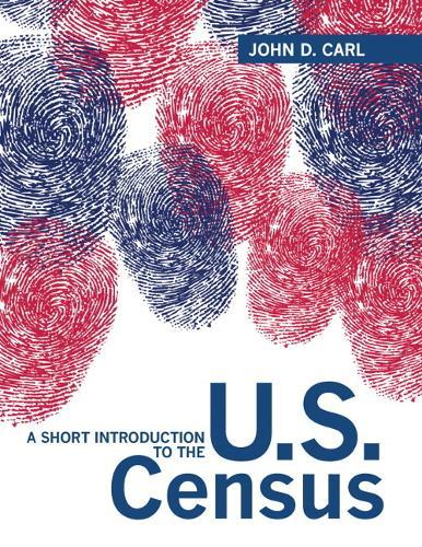Short Introduction to the U.S. Census, A