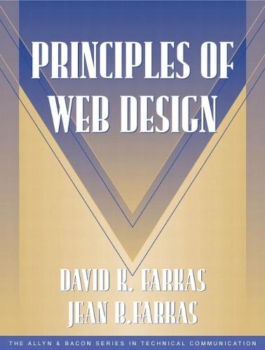 Principles of Web Design (Part of the Allyn & Bacon Series in Technical Communication)