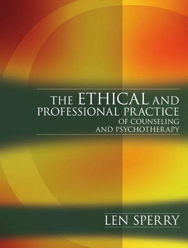 Ethical and Professional Issues in Counseling and Psychotherapy Practice