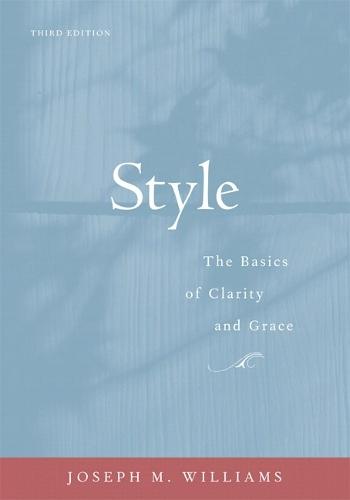 Style: The Basics of Clarity and Grace