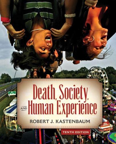 Death, Society, and Human Experience: United States Edition