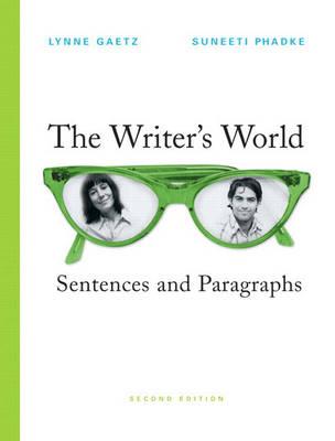 The Writer's World: Sentences and Paragraphs (with MyWritingLab Student Access Code Card)