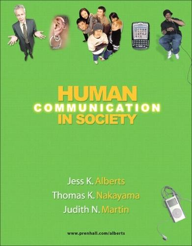 Human Communication in Society (with MyCommunicationLab with E-Book Student Access Code Card)