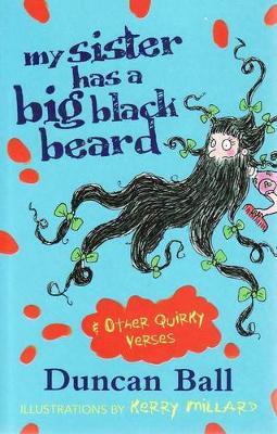 My Sister Has a Big Black Beard and other quirky verses