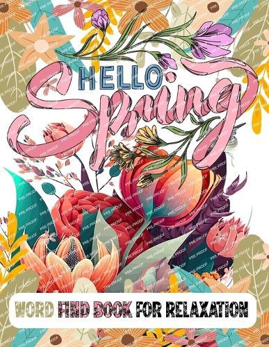 Hello Spring Word Find Book for Relaxation: Word Search Puzzle Book for Women