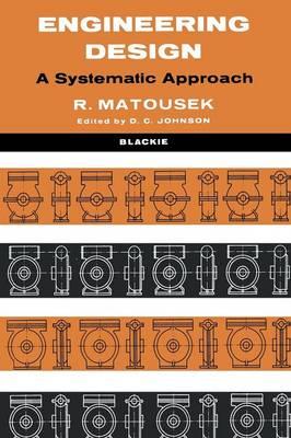 Engineering Design: A Systematic Approach