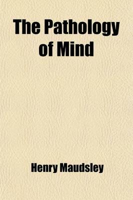 The Pathology of Mind