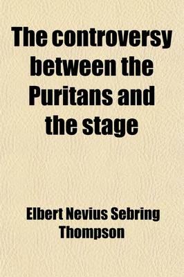 The Controversy Between the Puritans and the Stage