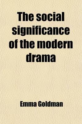 The Social Significance of the Modern Drama