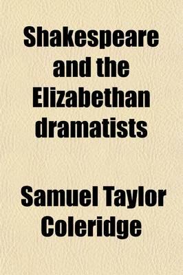 Shakespeare and the Elizabethan Dramatists